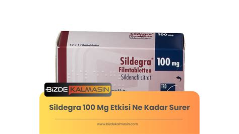 sildenafil 100 mg etkisi ne kadar sürer